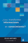 �COMO TRANSFOPRMAR INFORMACIONES EN CONOCIMIENTO?