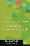�COMO DESARROLLAR CONTENIDOS APLICANDO LAS INTELIGENCIAS MULTIPLES?
