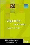VIGOTSKY EN EL AULA �QUIEN DIRIA?