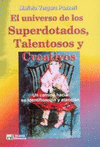 EL UNIVERSO DE LOS SUPERDOTADOS, TALENTOSOS Y CREATIVOS