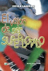 EL VALOR DE SER SUPERDOTADO