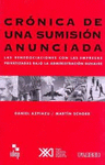 CRONICA DE UNA SUMISION ANUNCIADA LAS RENEGOCIACIONES CON LAS EMPRESAS PRIVADAS BAJO LA ADMINISTRACI