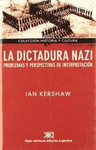 LA DICTADURA NAZI PROBLEMAS Y PERSPECTIVAS DE INTERPRE�TACION