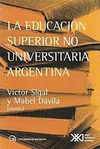 LA EDUCACION SUPERIOR NO UNIVERSITARIA ARGENTINA