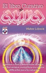 LIBRO CURATIVO DEL AURA, EL