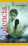 VIOLENCIA �ESENCIA O CONSTRUCCION?