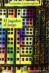 JUGADOR, EL JUEGO, EL