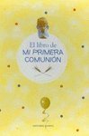 EL LIBRO DE MI PRIMERA COMUNION