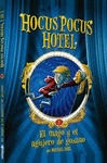 HOCUS POCUS HOTEL: MAGO Y EL AGUJ