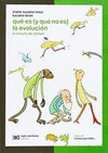 QUE ES (Y QUE NO ES) LA EVOLUCION EL CIRCULO DE DARWIN