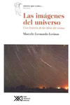 LAS IMAGENES DEL UNIVERSO UNA HISTORIA DE LAS IDEAS DEL COSMOS