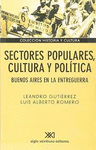 SECTORES POPULARES CULTURA Y POLITICA BUENOS AIRES EN LA ENTREGUERRA