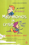 MATRIMONIOS EN CRISIS �ME SEPARO ME DIVORCIO?