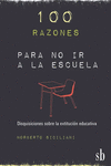 100 RAZONES PARA NO IR A LA ESCUELA