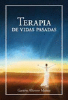 TERAPIA DE VIDAS PASADAS