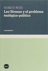 LEO STRAUSS Y EL PROBLEMA TEOLOGICO-POLITICO