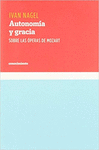 AUTONOMIA Y GRACIA SOBRE LAS OPERAS DE MOZART