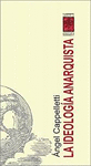 IDEOLOGIA ANARQUISTA, LA