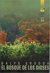 BOSQUE DE LOS DIOSES, EL
