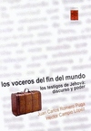 VOCEROS DEL FIN DEL MUNDO, LOS