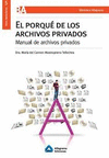 EL PORQUE DE LOS ARCHIVOS PRIVADOS