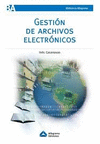 GESTION DE ARCHIVOS ELECTRONICOS