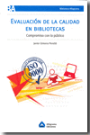 EVALUACION DE LA CALIDAD EN BIBLIOTECAS COMPROMISO CON LO PUBLICO
