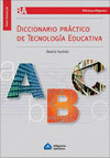 DICCIONARIO PRACTICO DE TECNOLOGIA EDUCATIVA