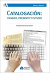 CATALOGACION PASADO PRESENTE Y FUTURO