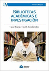 BIBLIOTECAS ACADEMICAS E INVESTIGACION