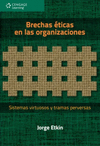 BRECHAS ETICAS EN LAS ORGANIZACIONES