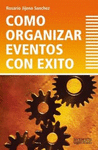 COMO ORGANIZAR EVENTOS CON EXITO