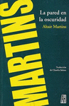 PARED EN LA OSCURIDAD, LA