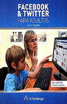 FACEBOOK & TWITTER PARA ADULTOS