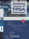SISTEMAS EMBEBIDOS EN FPGA CAYSSIALS 1ED