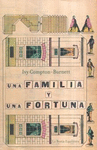UNA FAMILIA Y UNA FORTUNA