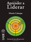 APRENDER A LIDERAR MANUAL DEL DESARROLLO GERENCIAL
