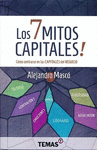LOS 7 MITOS CAPITALES!