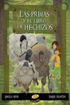 PRIMAS Y EL LIBRO DE HECHIZOS, LAS