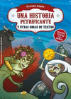 UNA HISTORIA PETRIFICANTE