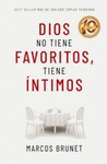 DIOS NO TIENE FAVORITOS , TIENE INTIMOS