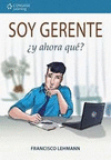 SOY GERENTE �Y AHORA QUE?