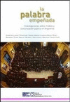 LA PALABRA EMPE�ADA INVESTIGACIONES SOBRE MEDIOS Y COMUNICACION