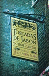 TOSTADAS DE JABON Y OTROS CUENTOS