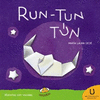 RUN - TUN TUN