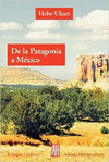 DE LA PATAGONIA A MEXICO