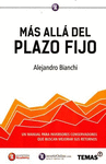 MAS ALLA DEL PLAZO FIJO