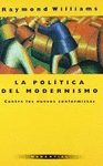 POLITICA DEL MODERNISMO, LA. CONTRA LOSNUEVOS CONFORMISTAS