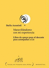 MARAVILLANDOME CON MI EXPERIENCIA. LIBRO DE APOYO PARA EL DOCENTE PARA ACOMPA�AR