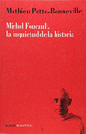 MICHEL FOUCAULT, LA INQUIETUD DE LA HISTORIA